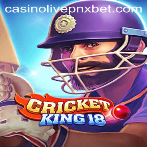 The Exciting World of CricketKing18 and Live Casino Experiences at Pnxbet