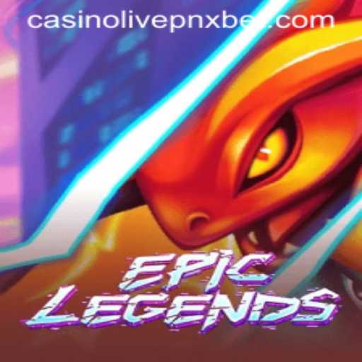 Exploring EpicLegends: A Journey into the World of Adventure and Fortune