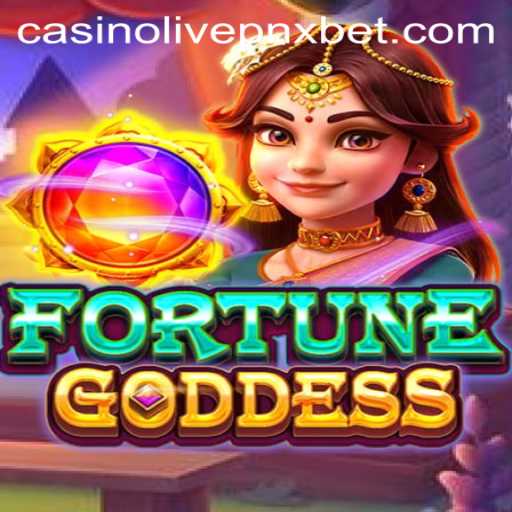 Exploring the Exciting World of FORTUNEGODDESS at PNXBet Live Casino