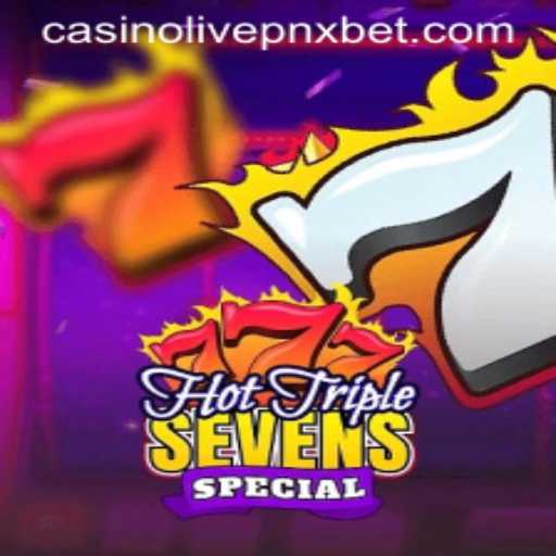 HotTripleSevensSpecial: A Gem at PnxBet Live Casino