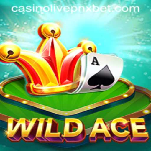 Exploring WildAce: A Thrilling Journey through PNXBet Live Casino