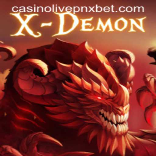 Exploring the Exciting World of XDemon and Its Connection to Pnxbet Live Casino